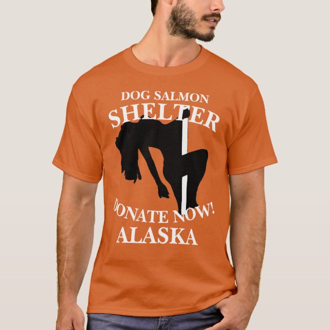 HUND SALMON SHELTER DONATE NU ANCHORAGE ALASKA T SHIRT (Framsida)