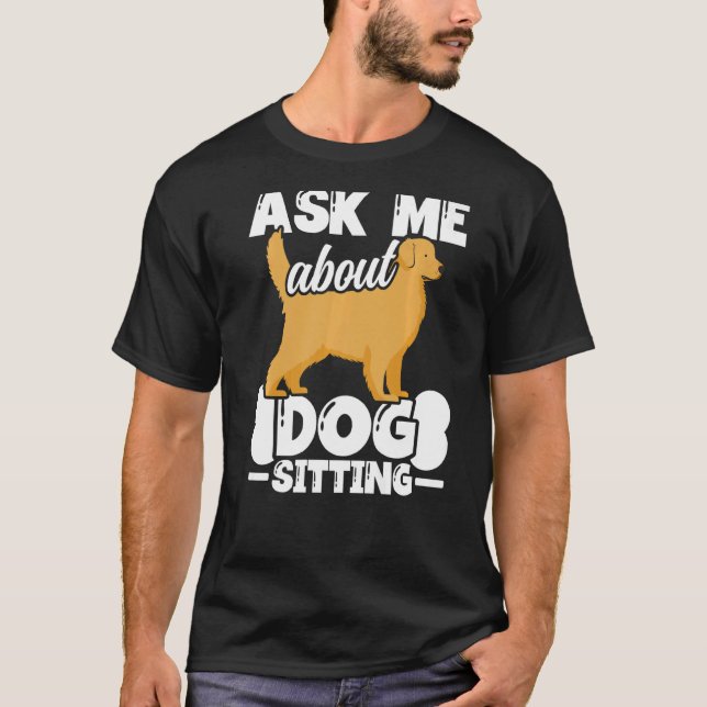 Hund Sitta Walker Sitter Pet Sitters 4 T Shirt (Framsida)