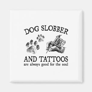 Hund Slobber och tatueringar är alltid Bra för det Magnet