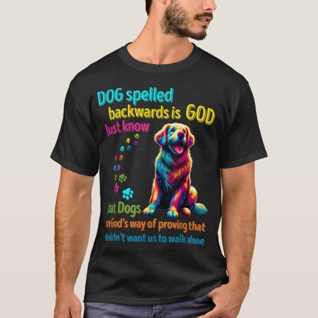 Hund som stavas bakåt.. Gud vet bara att Hundar a T Shirt (Framsida)