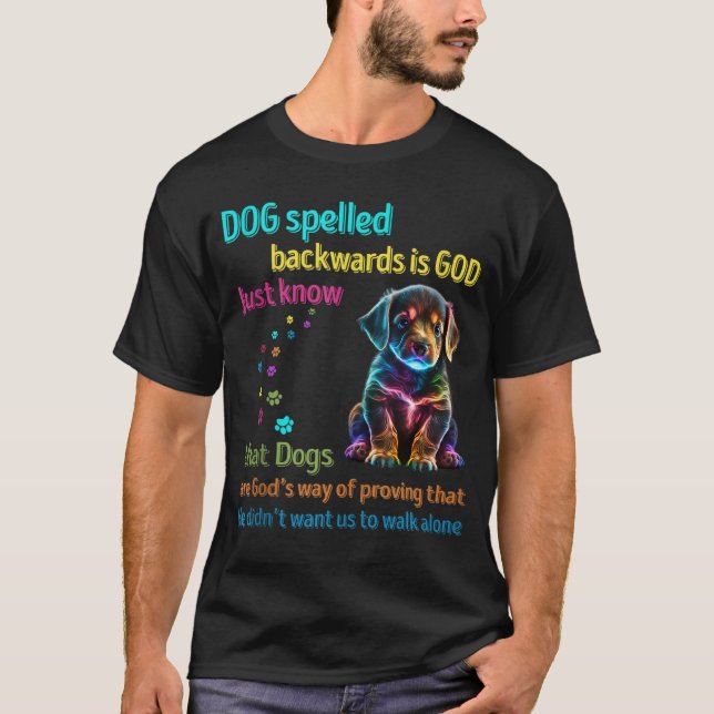 Hund Spaltade baklänges.. Gud vet bara att Hundar T Shirt (Framsida)