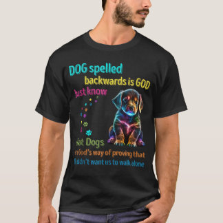 Hund Spaltade baklänges.. Gud vet bara att Hundar T Shirt