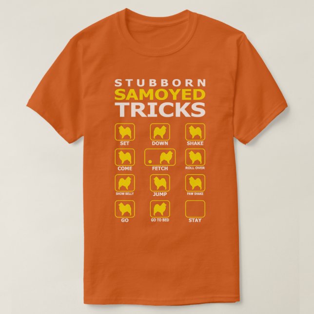 Hund Stubborn Samoyed Hund Tricks Funny T Shirt (Design framsida)
