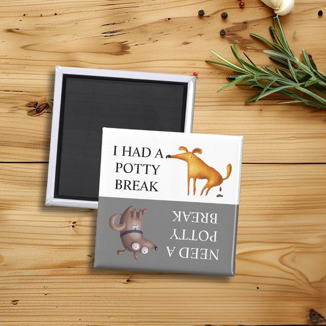 Hund Toalett Rast Bajs Borta Måste gå  Magnet (Skapare uppladdad)