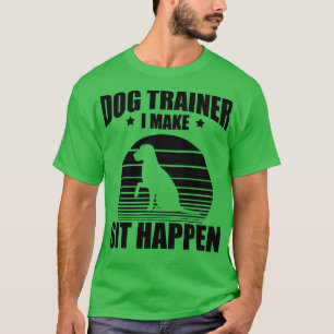 Hund Trainer jag får att sitta på T Shirt