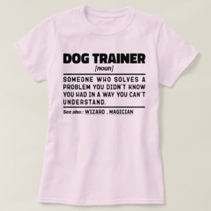 Hund Trainer Noun Coola Training Worker Funny Say T Shirt