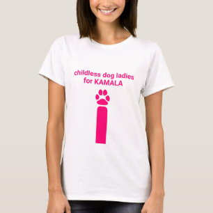Hund utan barn för Kamalas roligt rosa hund tass T Shirt