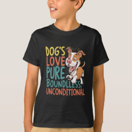 Hund utan villkor för Kärlek T Shirt