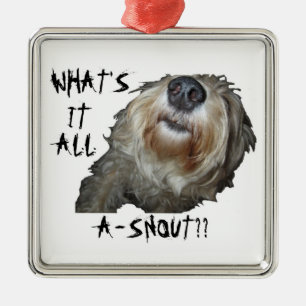 Hund "VAD ÄR DET ALL A-SNOUT??", Kvadrera Julgransprydnad Metall