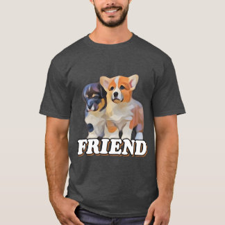Hund vänskap hund älskare presentistevän lustig t shirt