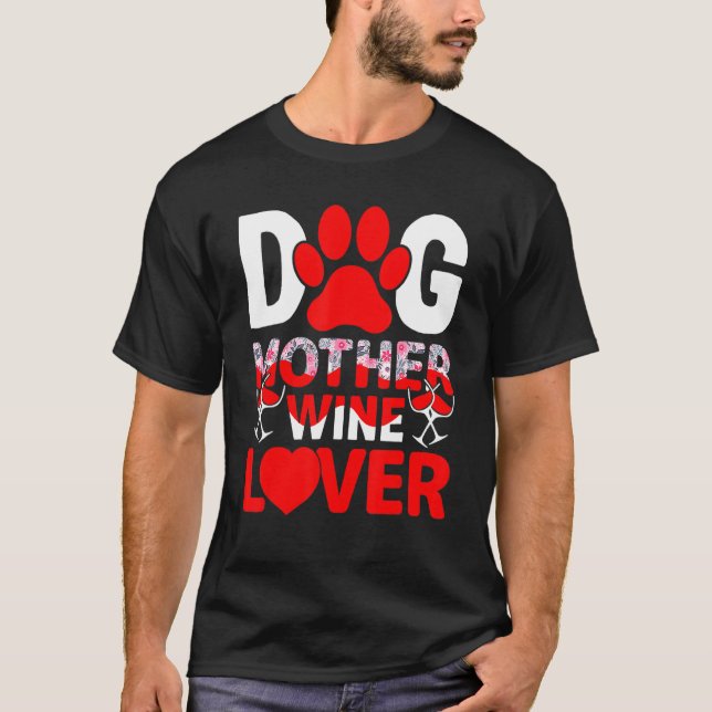 Hund Vin Funny Mors dag T Shirt (Framsida)