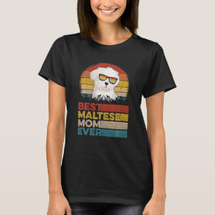 Hund Vintage Bästa maltesiska Mamman någonsin ge T Shirt