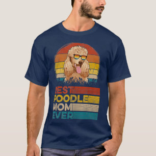 Hund Vintage Bästa Pudel Mamma någonsin ger Äls T Shirt