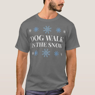 Hund Walk i Snö T Shirt