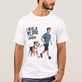 Hund Walking T-Shirt - Det är My Cardio - Pet Pare
