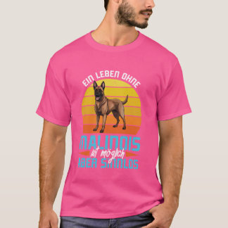 Hundägare ETT LIV MALINOIS ÄR MENINGSLOST Malin T Shirt