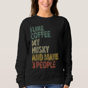 Hundägare gillar jag kaffe mitt husky och kanske 3 t shirt