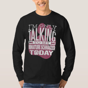 Hundägare Jag pratar bara med min minister Schnauz T Shirt