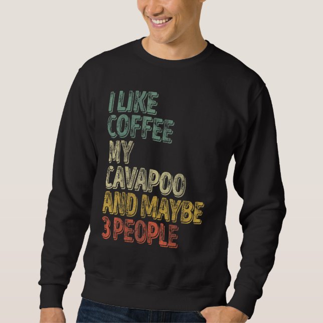 Hundägare tycker jag om kaffe min Cavapoo och kans Lång Ärmad Tröja (Framsida)