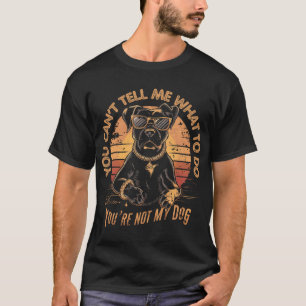Hundälskare Du kan inte tala om för mig vad jag sk T Shirt
