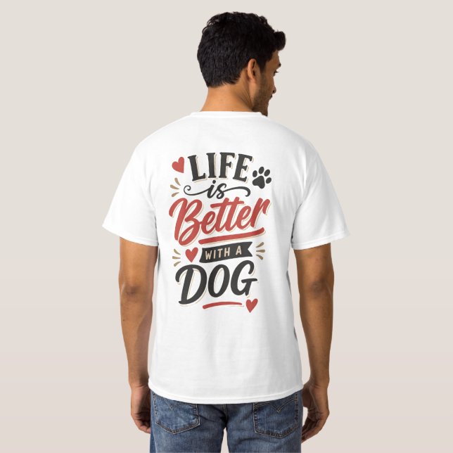 Hundälskare Väggkonst - Livet är Bättre med en Hun T Shirt (Hel baksida)