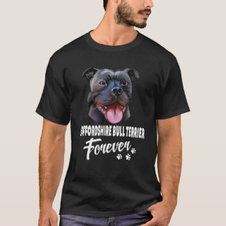 Hundar 365 Stafford Bull Terrier Forever Cute D T Shirt