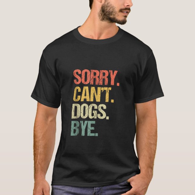 Hundar Adjö Rolig hund Älskare Puppy Hund Own T Shirt (Framsida)
