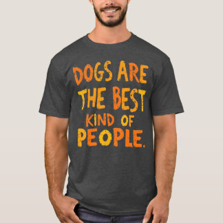 Hundar är den bästa vintagen roligt t shirt