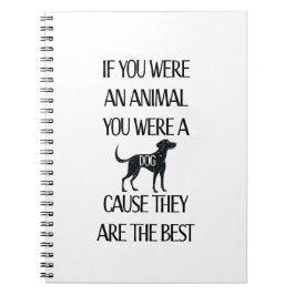 Hundar är det bästa.. Perfektens gåva till hund äl Anteckningsbok