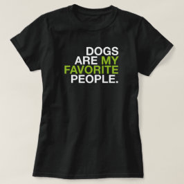 Hundar är mina favoritpersoner -Minimal typografi  T Shirt
