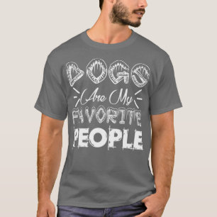 hundar är mitt favoritfolk hund älskare t shirt