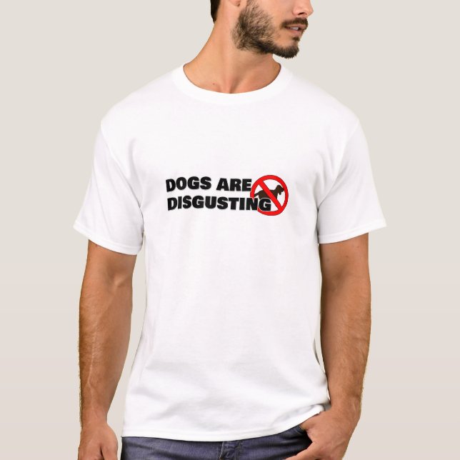 Hundar är motbjudande t shirt (Framsida)