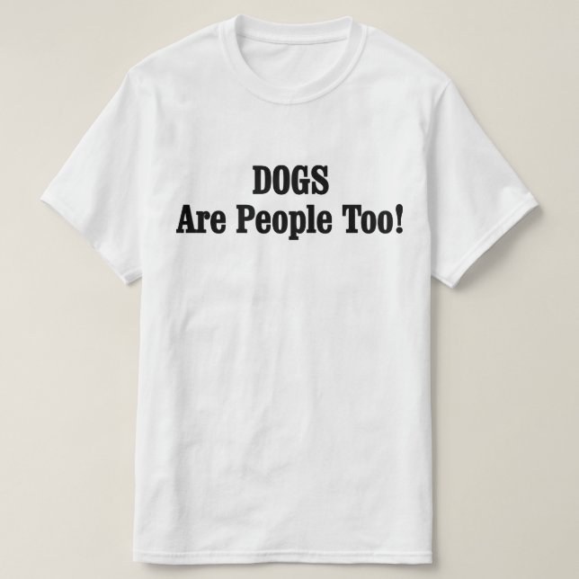 HUNDAR är också människor! Tee (Design framsida)