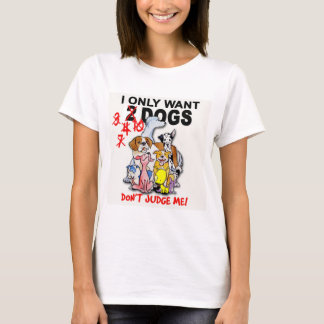 HUNDAR: bedöma inte mig! t-skjorta T-shirt
