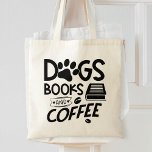 Hundar Bokar-kaffetypografi med läscitat Tygkasse<br><div class="desc">Ett typografiskt citat till väskan för alla som gillar hundar,  bokar och kaffe. Vem skulle inte..?</div>