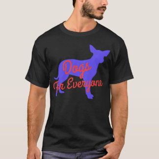 Hundar för alla för Hund eller Hund älskare-retet T Shirt