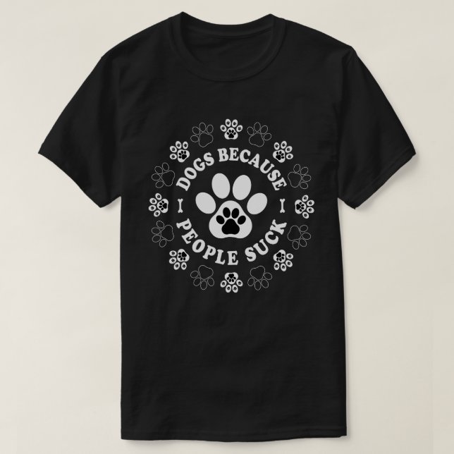 Hundar för att folk suger t shirt (Design framsida)