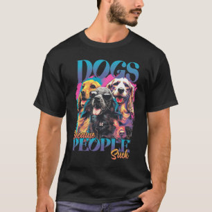 Hundar för att folk suger t shirt