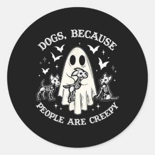 Hundar för att människor är Creepy Funny Ghost Hal Runt Klistermärke
