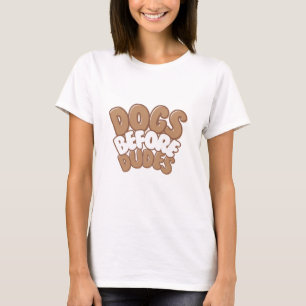 Hundar Före Dudes Djurälskare T-Shirt