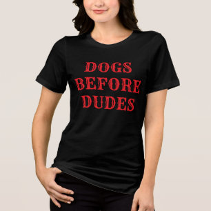 Hundar Före Dudes T Shirt