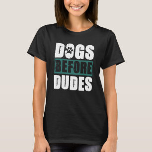 Hundar före Dudes T Shirt