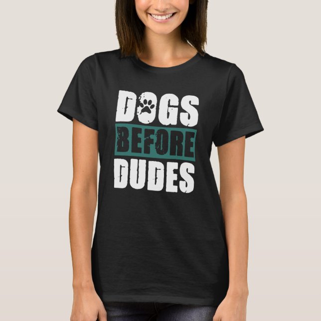 Hundar före Dudes T Shirt (Framsida)