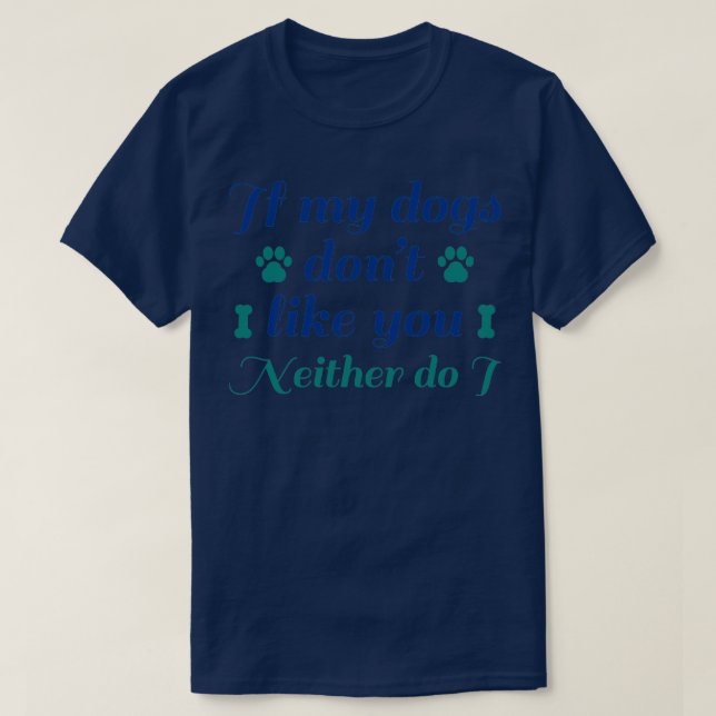 Hundar gillar inte dig2 t shirt (Design framsida)