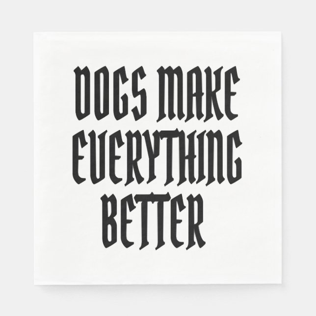 Hundar gör allt bättre. pappersservett (Framsidan)