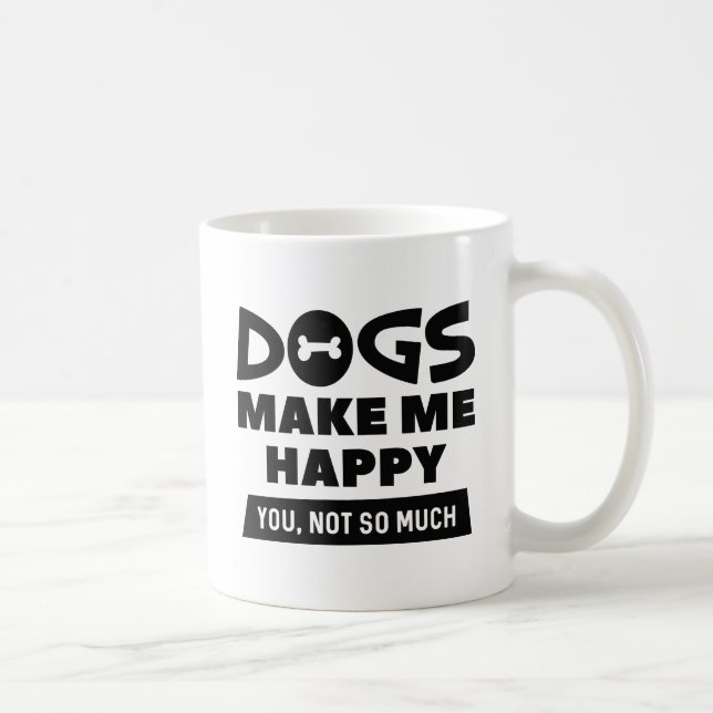 Hundar Gör Mig Glad Kaffemugg (Höger)