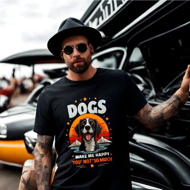 Hundar gör mig Lycklig. Du, inte så mycket! T Shirt (Funny Retro T-shirt - "Dogs Make Me Happy.  You, Not So Much!")