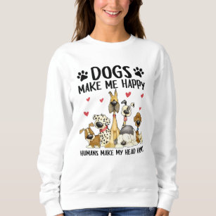 Hundar gör mig till Lycklig Humans att jag Ontr hu T Shirt