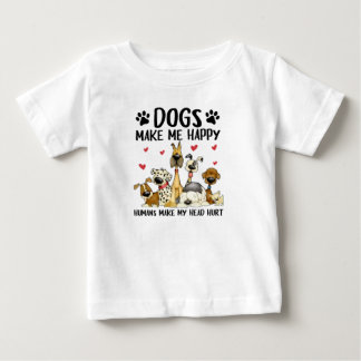 Hundar gör mig till Lycklig Humans Cute Hund T Shirt
