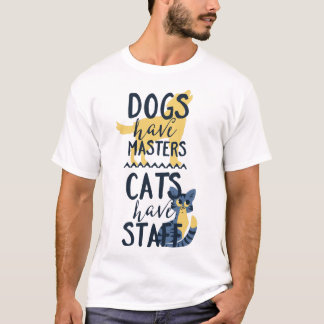 Hundar har styr katter har att bemanna T-tröja T Shirt